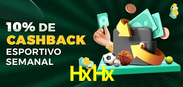 10% de bônus de cashback na HxHx
